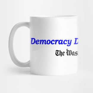 Democracy Dies in Darkness Mug